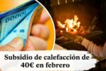 Subsidio de calefacción de 400€ en febrero: quién lo recibe y cómo aplicar en minutos