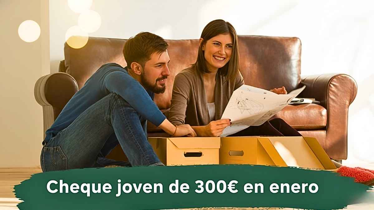 Cheque joven de 300€ en enero: cómo solicitarlo y cuándo llega el ingreso