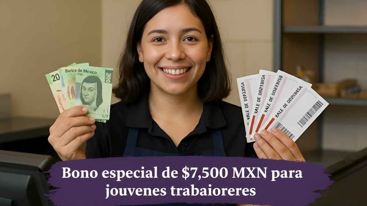 Bono especial de $7,500 MXN para jóvenes trabajadores: inscripciones abiertas hasta el 22 de febrero