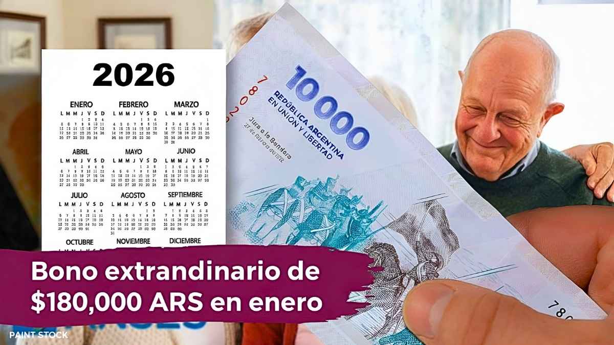 Bono extraordinario de $180,000 ARS en enero: cómo inscribirse y día confirmado de pago