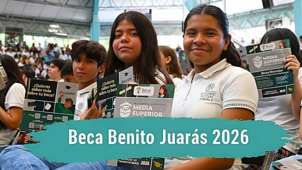 Beca Benito Juárez 2026: apoyo escolar de $1,950, cómo aplicar y cuándo se paga